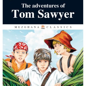 Les Aventures de Tom SAWYER (Edition anglaise Abrégée et Illustrée - Titre original: The Adventures Of Tom SAWYER)